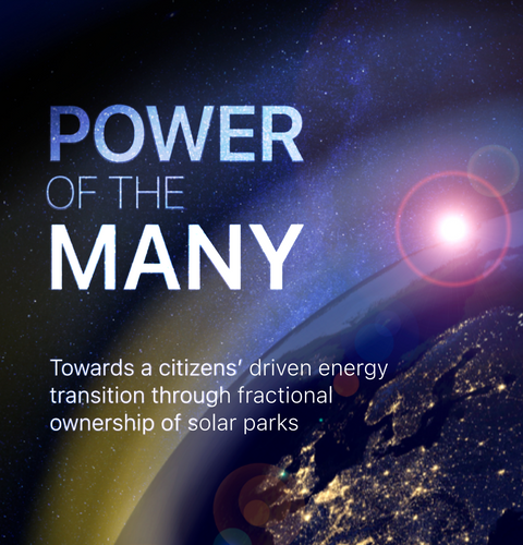 Whitepaper: Power of the Many; Towards a citizens’ driven energy transition through fractional ownership of solar parks