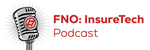 FNO: InsureTech Podcast