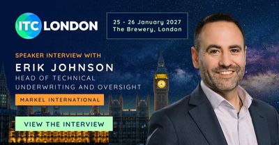 ITC London 2027 Speaker Interview: Erik Johnson, Head of Technical Underwriting and Oversight at Markel International