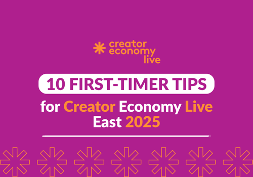 10 First-Timer Tips For Creator Economy Live East 2025
