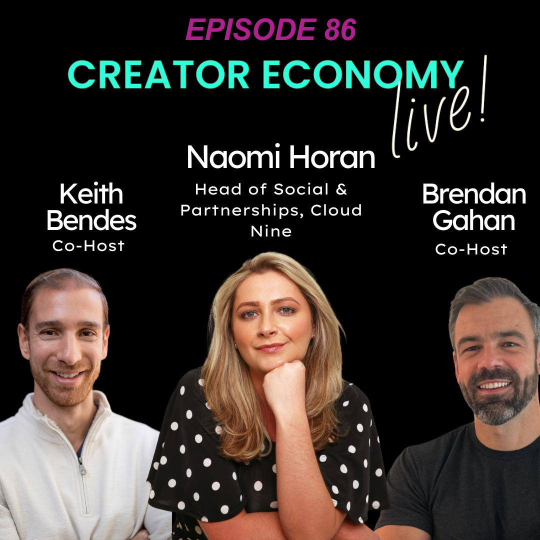 Episode 86: UK Creator Marketing Insights with Naomi Horan of Cloud Nine