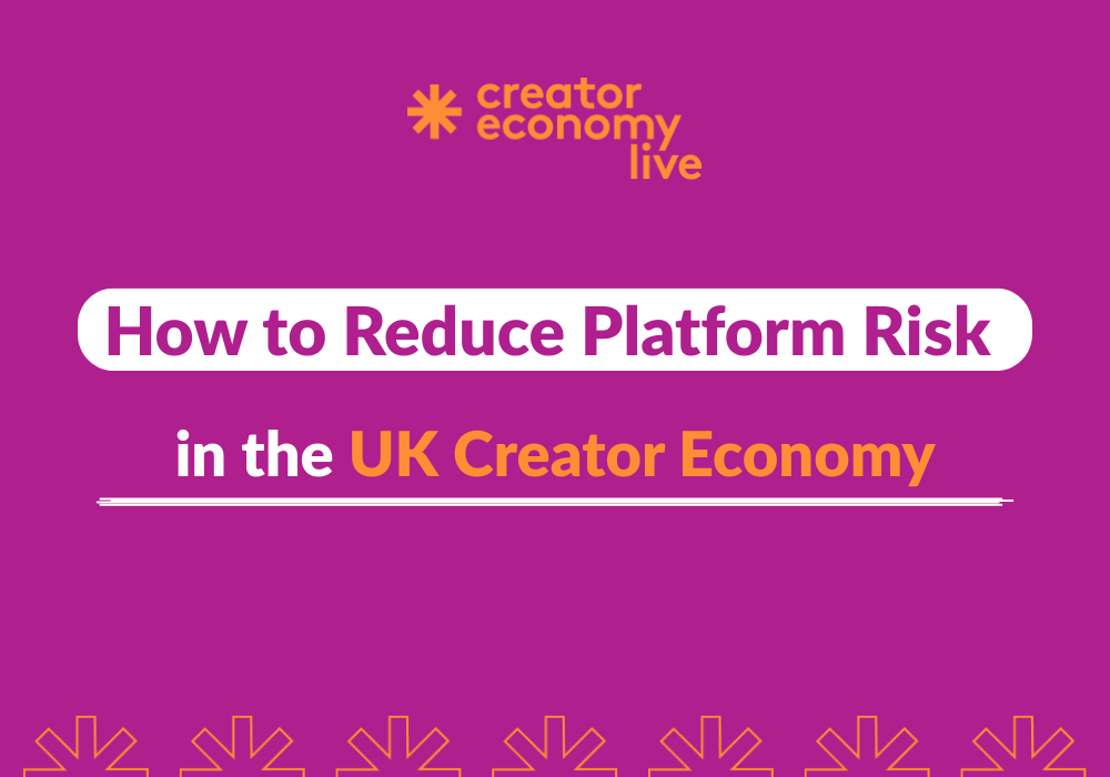 How to Reduce Platform Risk in the UK Creator Economy