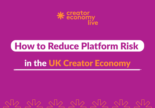 How to Reduce Platform Risk in the UK Creator Economy