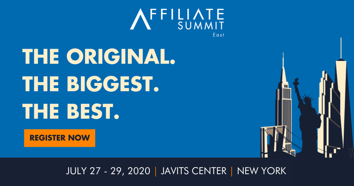 NOW OPEN - Register for Affiliate Summit East 2020