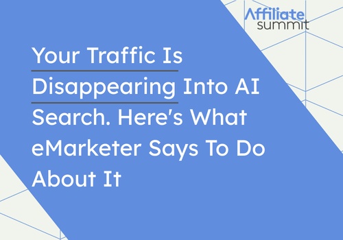 Your Traffic Is Disappearing Into AI Search. Here's What eMarketer Says To Do About It