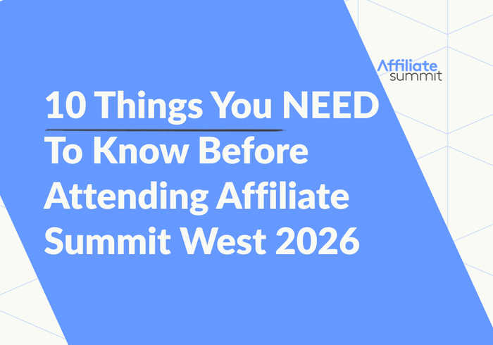 10 Things You NEED To Know Before Attending Affiliate Summit West 2026