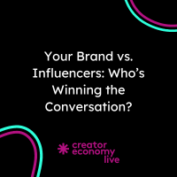 Your Brand vs. Influencers: Who’s Winning the Conversation?