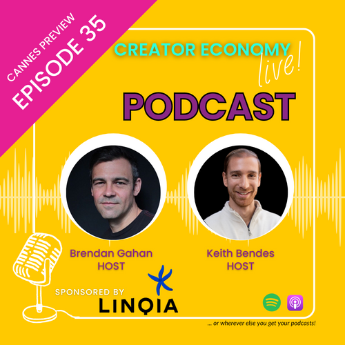 Episode 35: Cannes we talk about Creator Marketing?