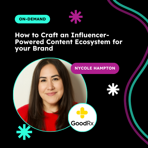 How to Craft an Influencer-Powered Content Ecosystem for your Brand