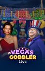 Vegas Gobbler LIVE
