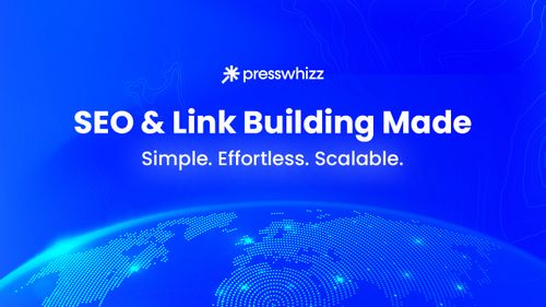  PressWhizz  - Scale Your Link Building Like a Pro