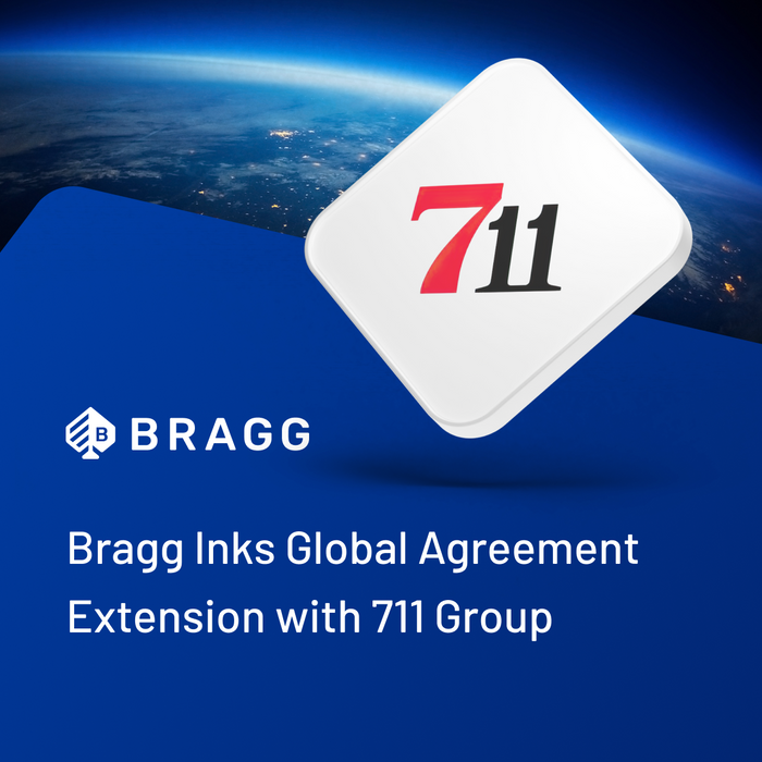 Bragg Inks Global Agreement Extension with 711 Group