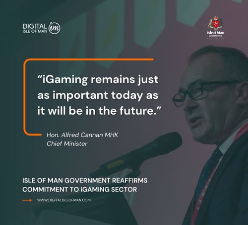 ISLE OF MAN GOVERNMENT REAFFIRMS COMMITMENT TO IGAMING SECTOR