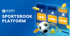 IQ Soft’s Sportsbook Solution