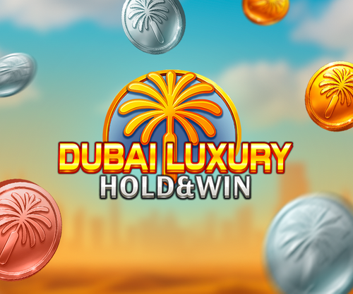 Dubai Luxury Hold & Win