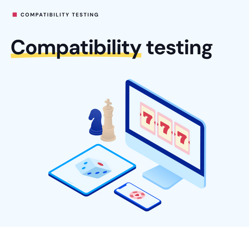 Compatibility testing for iGaming