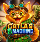 CATLA'S MONEY MACHINE