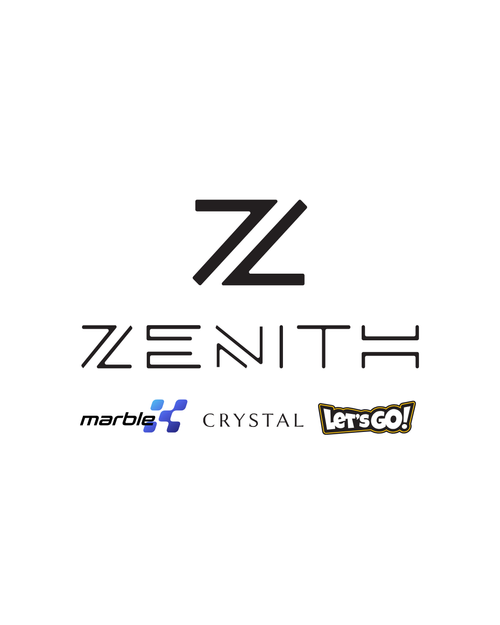 Zenith / MarbleX / Crystal / Let’sGo!