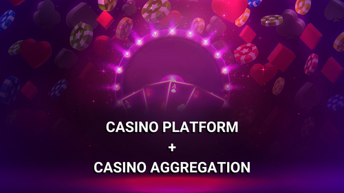 Casino platform + aggregation