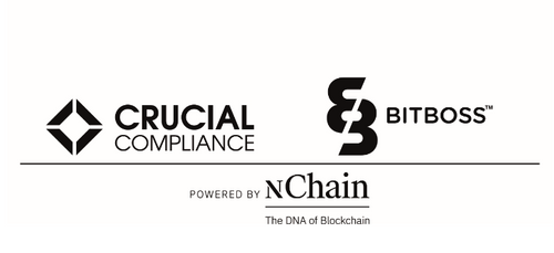 Crucial Compliance & Bitboss Powered by nChain