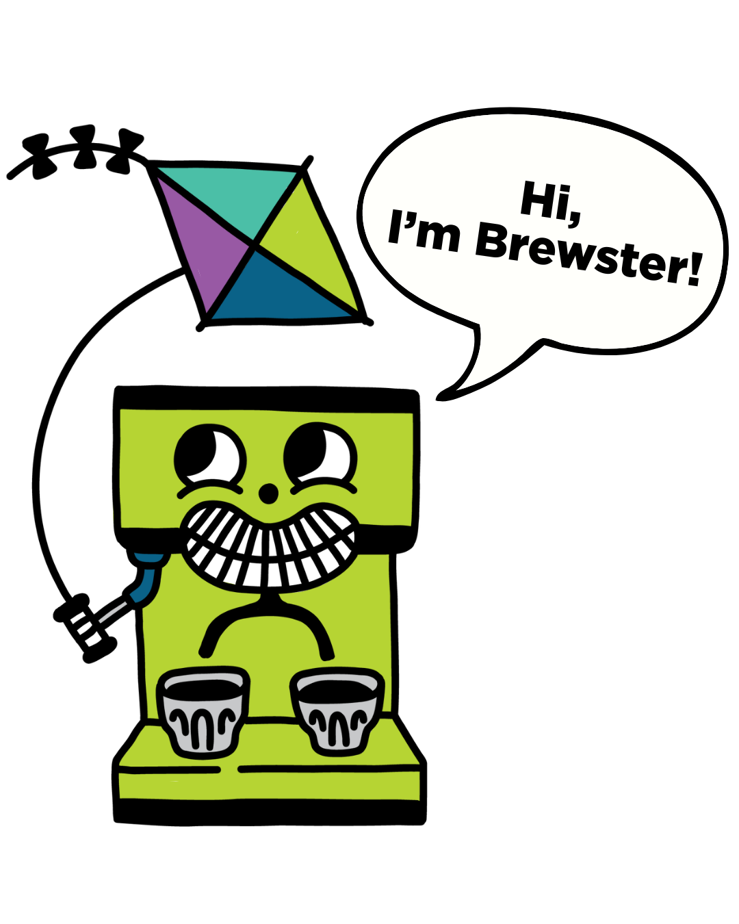 Hi, I'm Brewster!