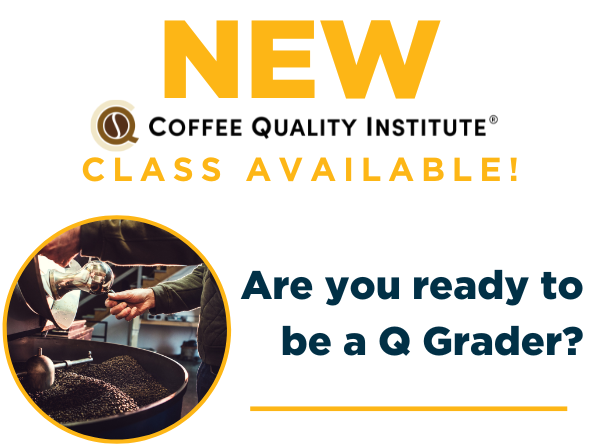 NEW Coffee Quality Institute class available!