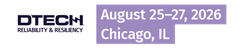 DTECH RELIABILITY AND RESILIENCY 2026| AUG 25-27, 2026 | CHICAGO, IL 