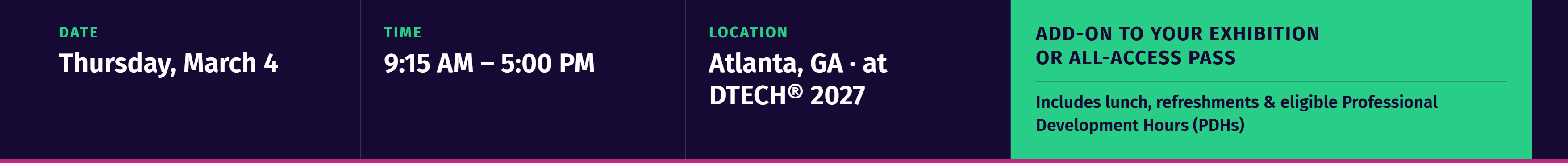 Wildfire & Resiliency Strategy Summit: Thursday, March 4, 9:15 AM–5:00 PM, Atlanta, GA at DTECH® 2027. Add-on to your Exhibition or All-Access Pass; includes lunch, refreshments and eligible PDHs.