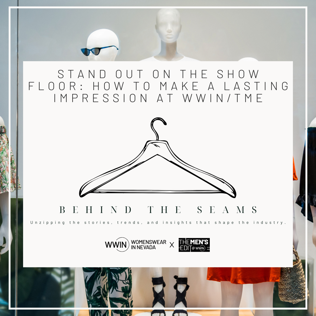Stand Out on the Show Floor: How to Make a Lasting Impression at WWIN/TME