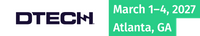 DTECH 2027 | March 1-4, 2027 |&nbsp;Atlanta, GA | Georgia World Congress Center