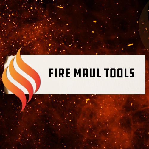 Fire Maul Tools