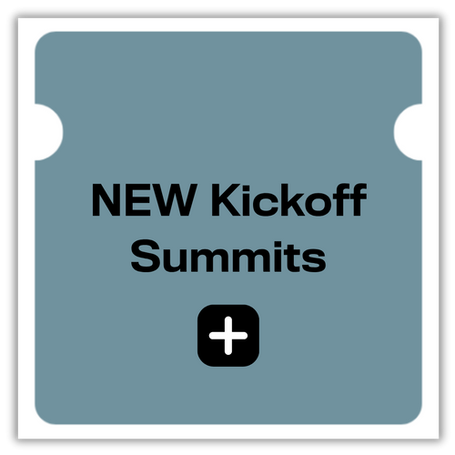 NEW Kickoff Summits