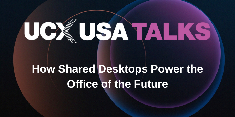 How Shared Desktops Power the Office of the Future