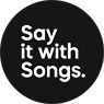 Say it With Songs