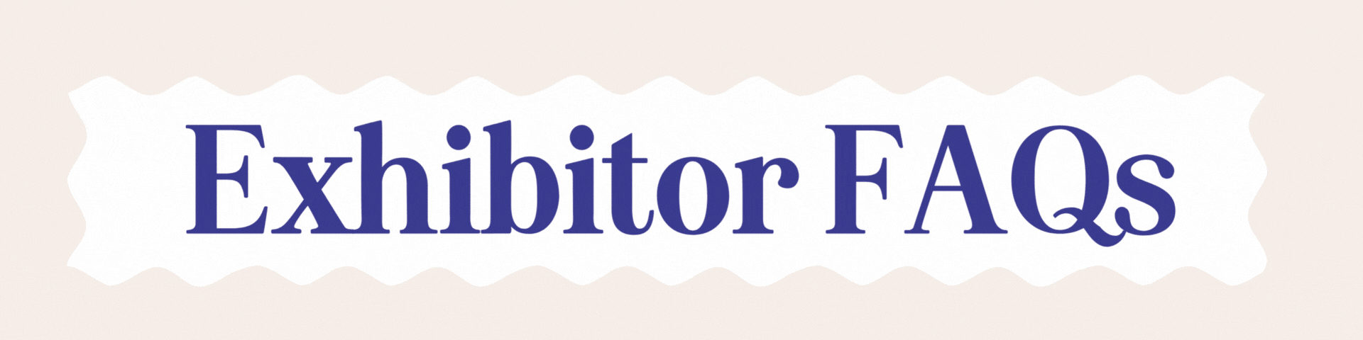 Exhibitor FAQs