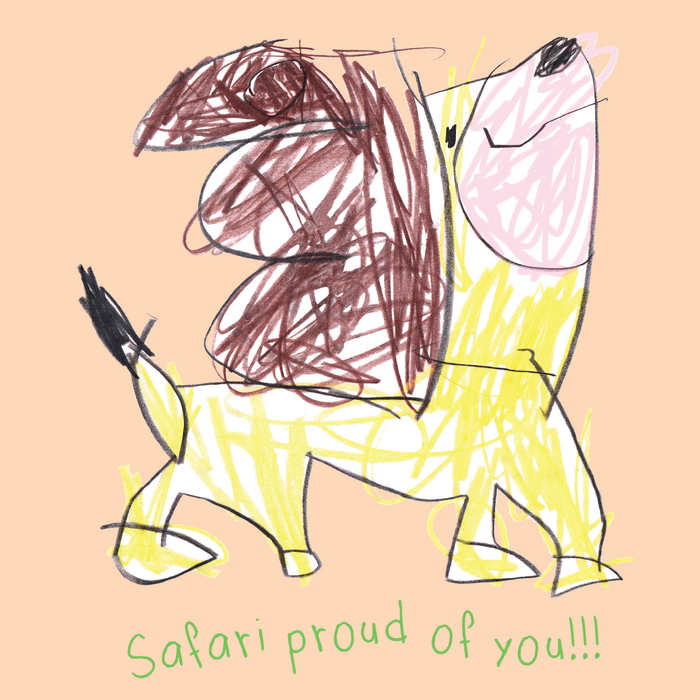 Safari proud of you!