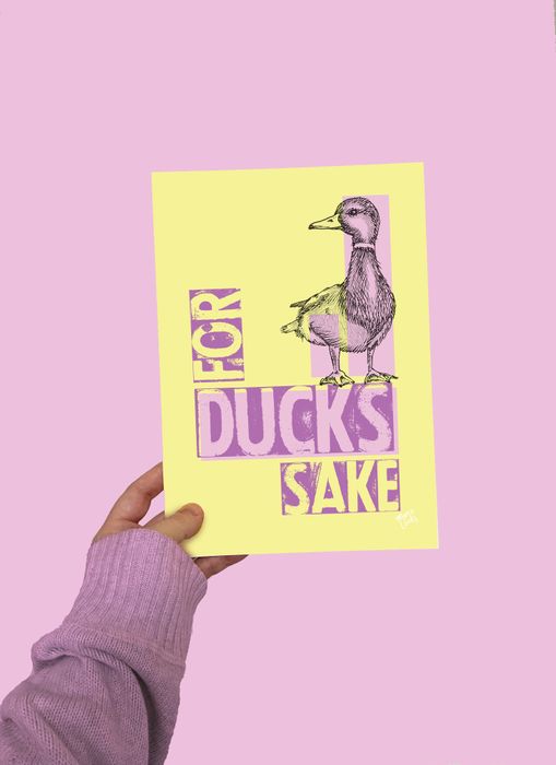 For Duck's Sake Art Print