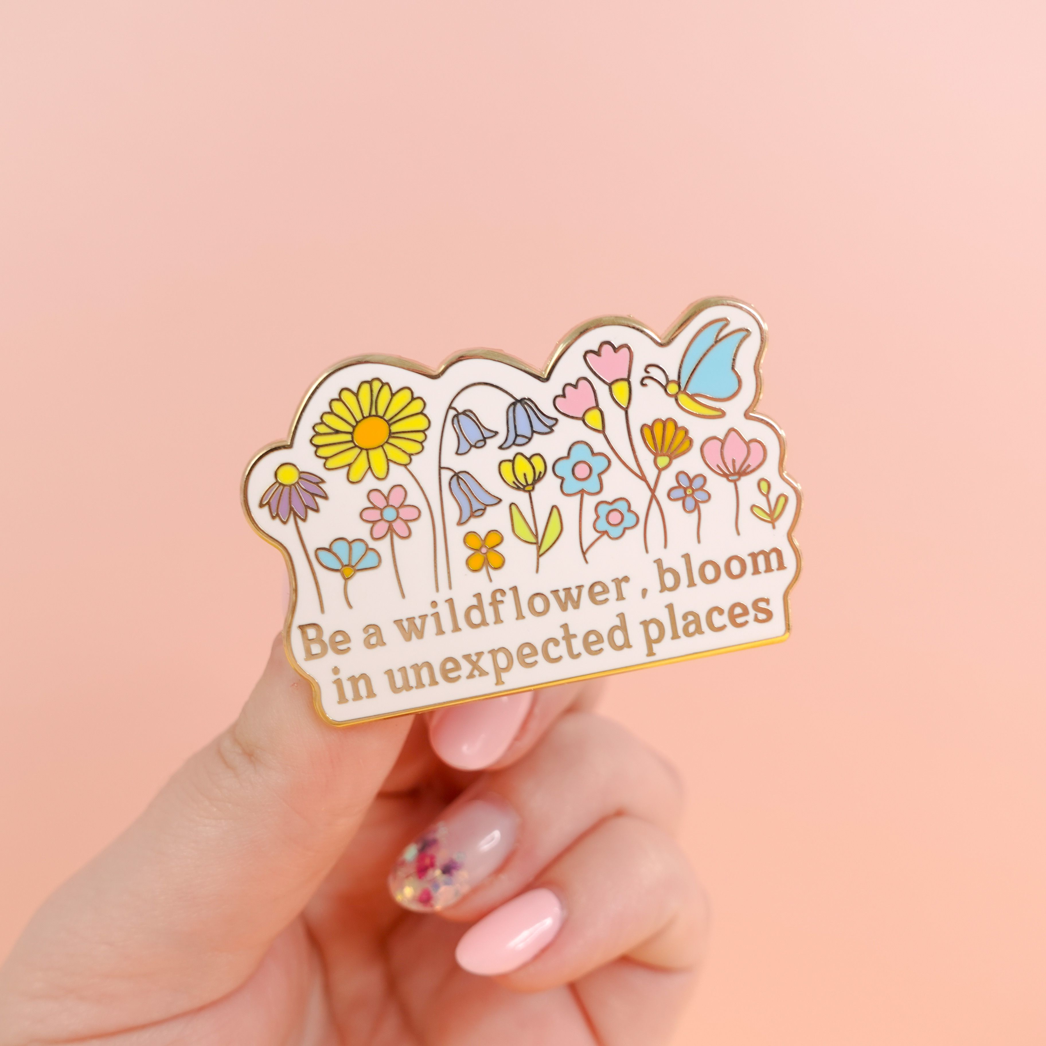 Be a Wildflower Enamel Pin