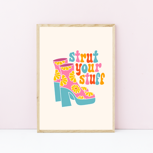 Strut Your Stuff Art Print