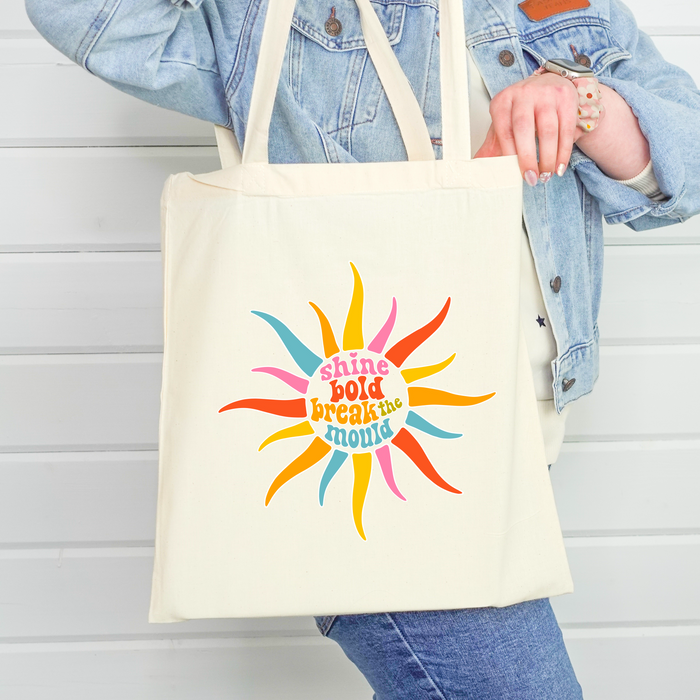 Shine Bold Break The Mould Tote Bag