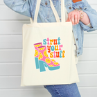 Strut Your Stuff Tote Bag