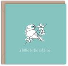 A little bird told me