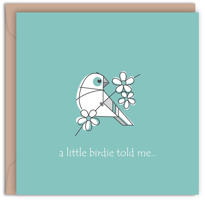 A little bird told me