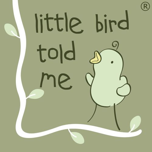 Little Bird Told Me