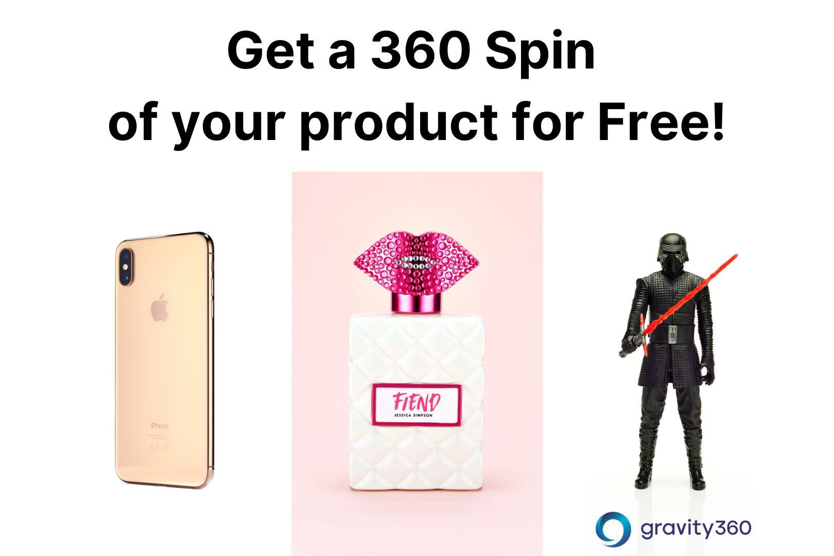 Show Exclusive. A complimentary 360 Spin of your product.