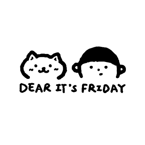 Dear it's Friday