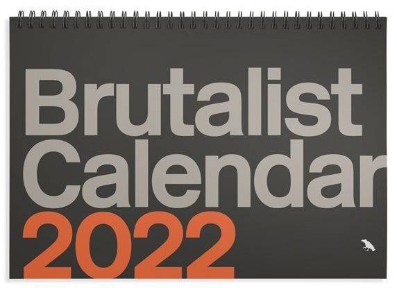 Brutalist 2022 Calendar - Top Drawer - The Uk's Leading Lifestyle Trade Show And Online Event For Design-Led Brands And Creative Buyers