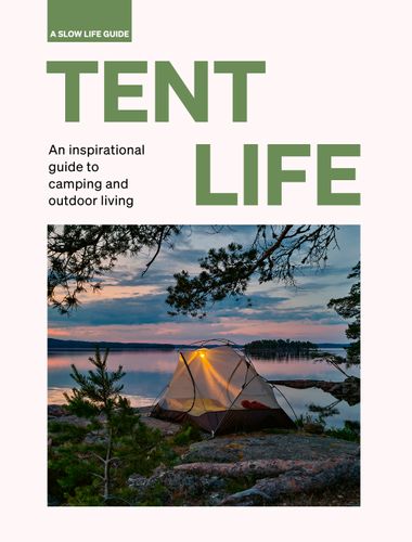 Tent Life, 9780711269187, £16.99