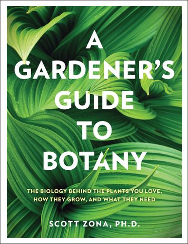 A Gardener's Guide to Botany, 9780760374450, £22.00