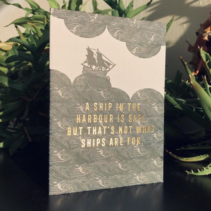 A ship in the Harbour is safe.... but thats not what ships are for